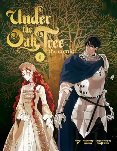 Under the Oak Tree: Volume 1 (The Comic) (Under the Oak Tree - Comic)